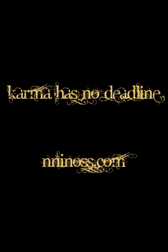 karma has no deadline