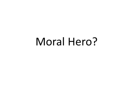 moral hero